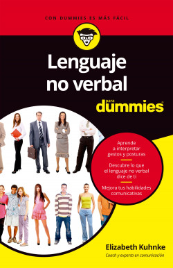 Lenguaje no verbal para dummies - Elizabeth Kuhnke - Para Dummies - 9789584260789
