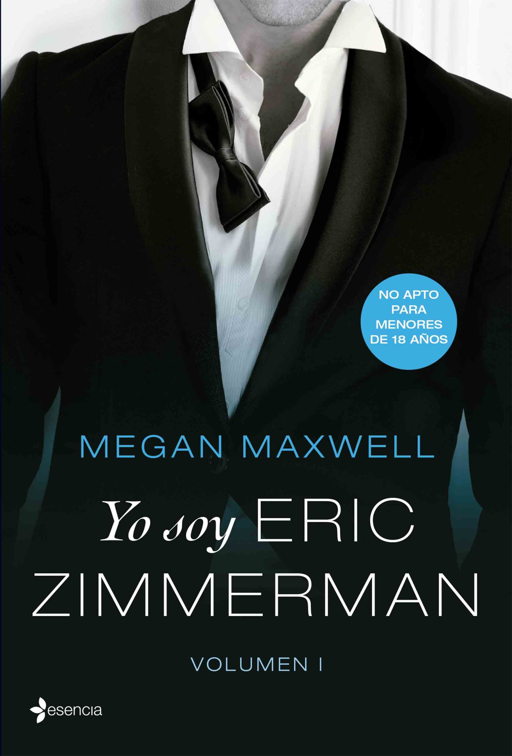 Yo soy Eric Zimmerman - Megan Maxwell - Esencia - 9789584263216