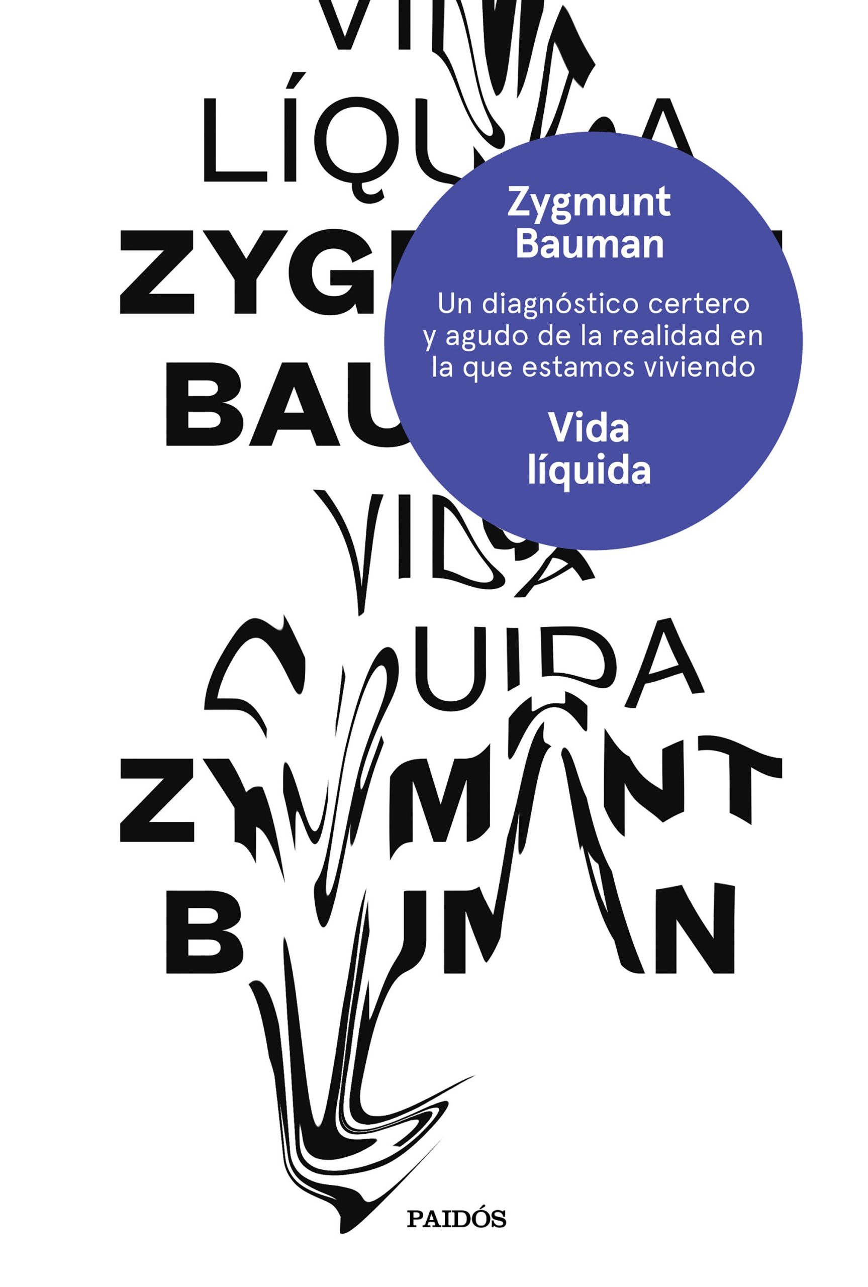 Vida líquida - Zygmunt Bauman - Paidós - 9789584264015