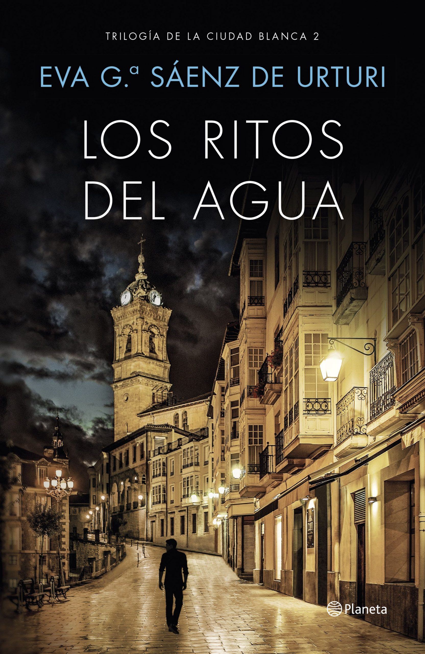 Los ritos del agua - Eva García Sáenz De Urturi - Editorial Planeta - 9789584264152