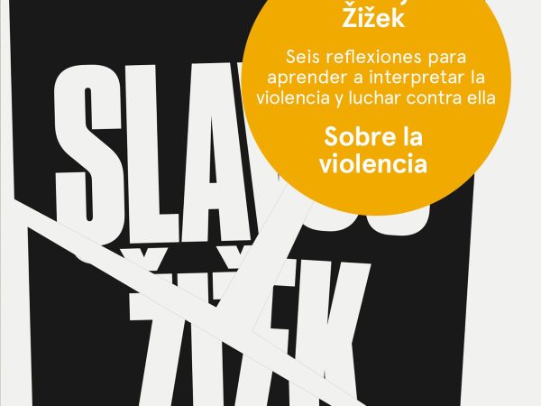 Sobre la violencia - Slavoj Zizek - Paidós - 9789584265913