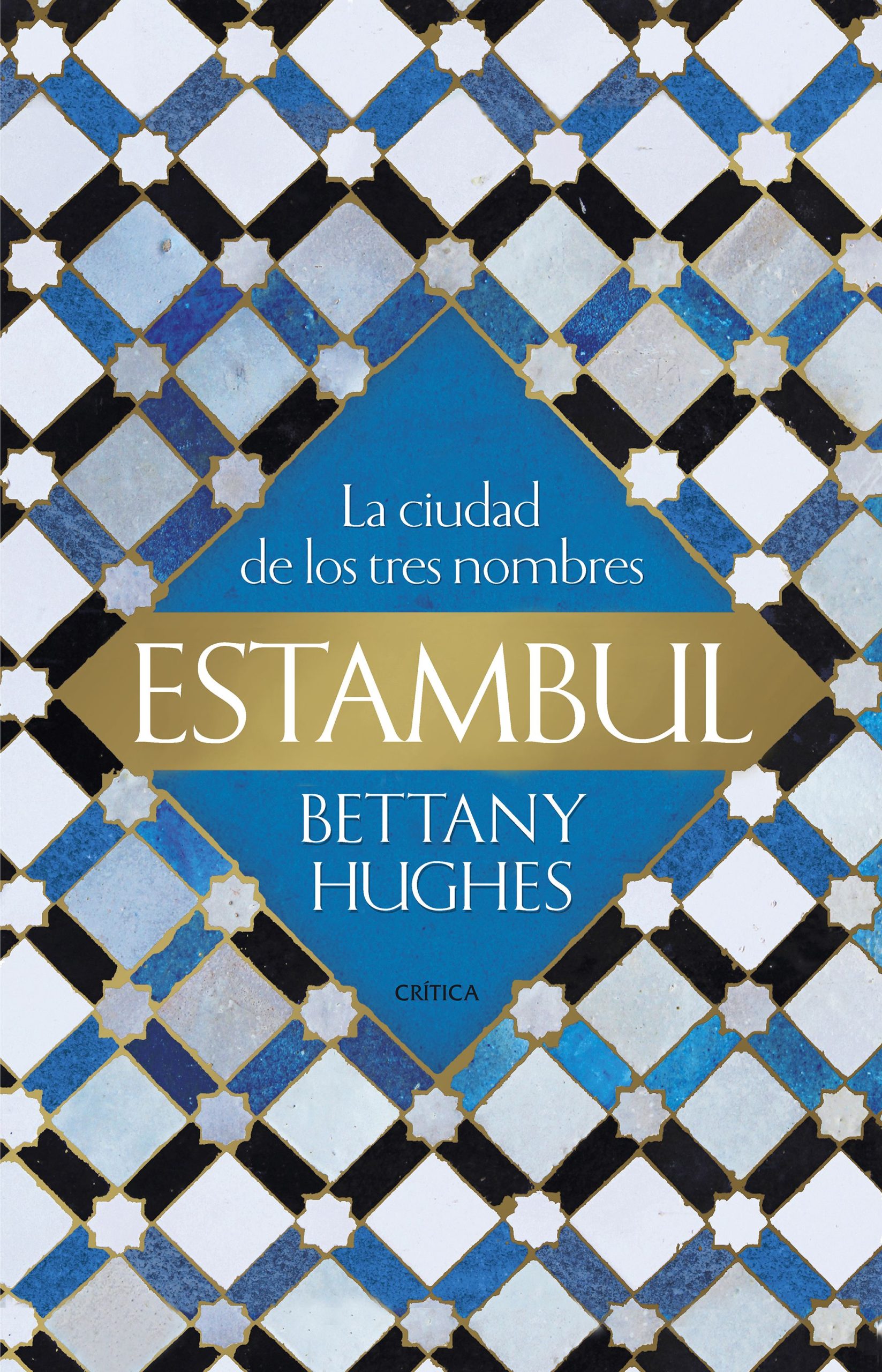 Estambul - Bettany Hughes - Crítica - 9789584268181