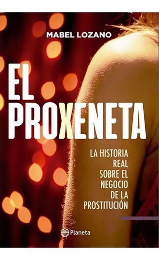 El proxeneta - Mabel Lozano - Editorial Planeta - 9789584271310