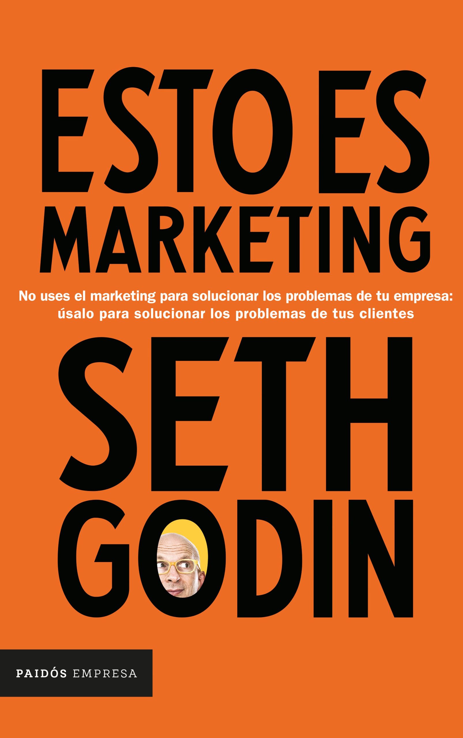 Esto es marketing - Seth Godin - Paidós - 9789584276797