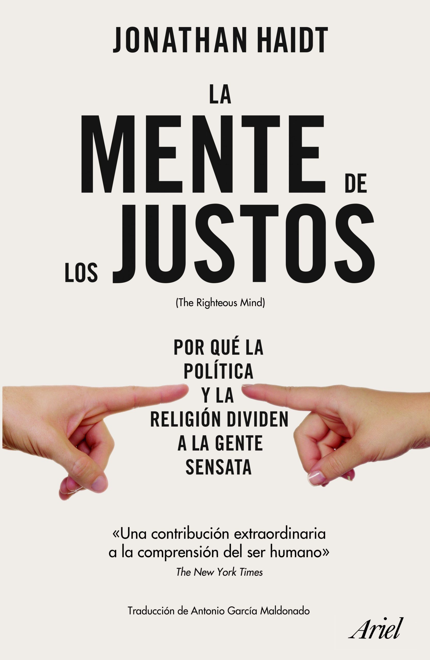 La mente de los justos - Jonathan Haidt - Ariel - 9789584277923