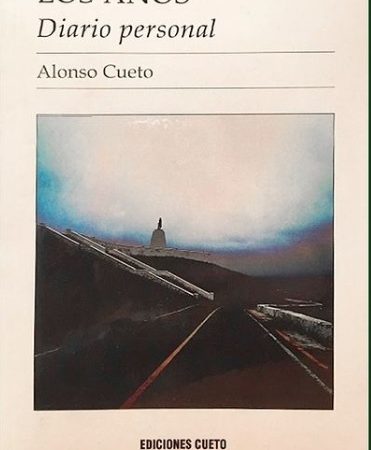 Los años. Diario personal - Cueto Alonso - Ediciones Cueto - 9786124918605