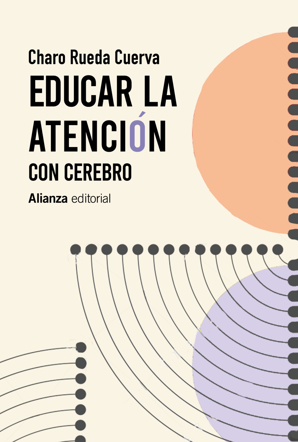 Educar la atención - Rueda Cuerva Charo - Alianza Editorial - 9788413625423