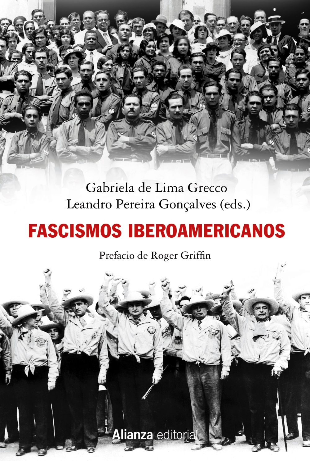 Fascismos Iberoamericanos - De Lima Greco Gabriela; Pereira Leandro - Alianza Editorial - 9788413625614