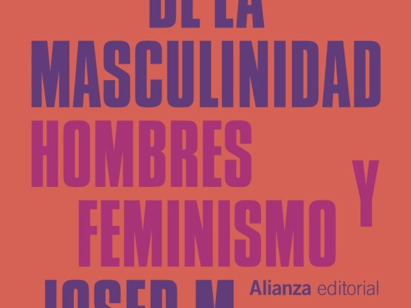 Reescrituras de la masculinidad - Armengol Josep Maria - Alianza Editorial - 9788413628349