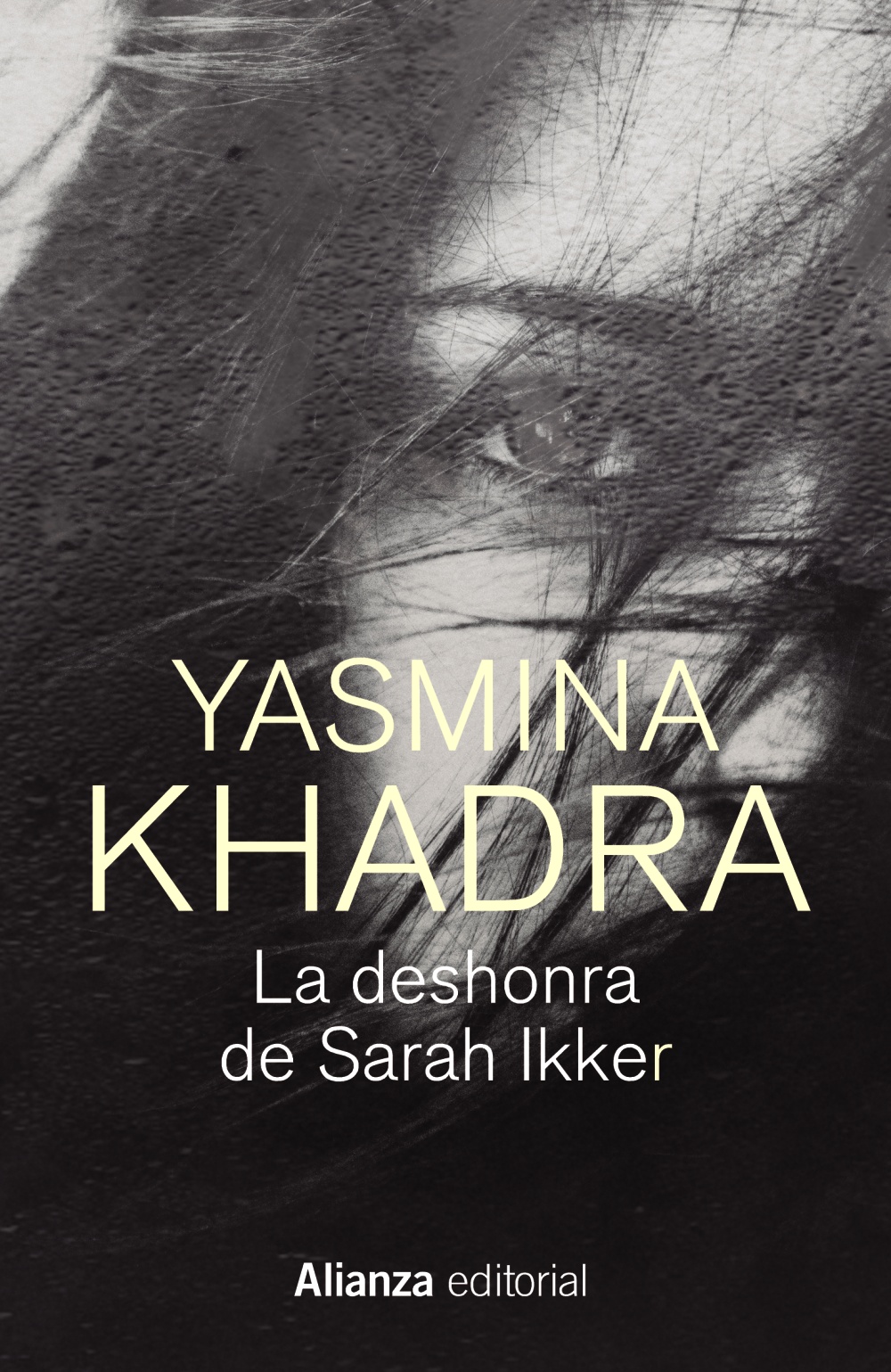 La Deshonra de Sarah Ikker - Khadra Yasmina - Alianza Editorial - 9788413628424