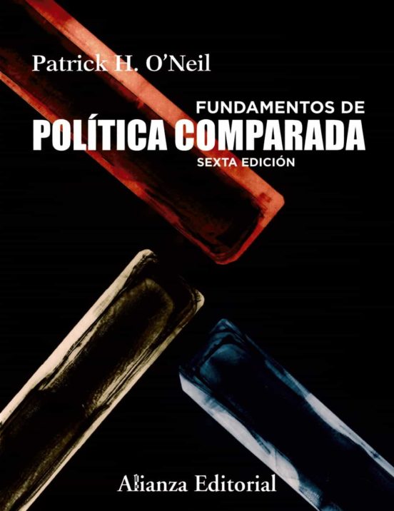 Fundamentos de política comparada - O Neil Patrick - Alianza Editorial - 9788413628950