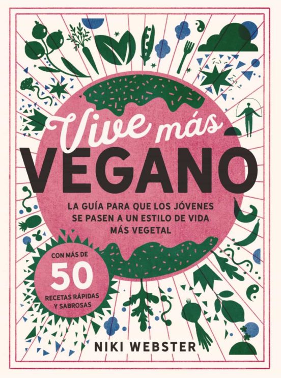Vive más vegano - Webster Niki - Anaya Multimedia - 9788441544857
