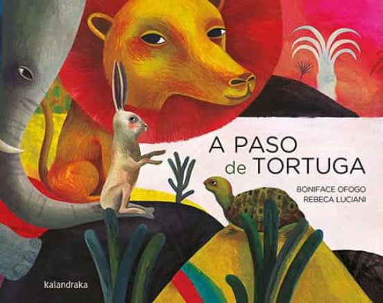 A paso de tortuga - Ofogo Boniface - Kalandraka - 9788413431093