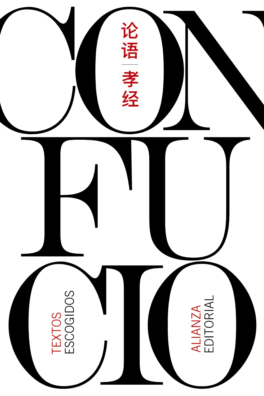 Textos escogidos - Confucio - Alianza Editorial - 9788413625102