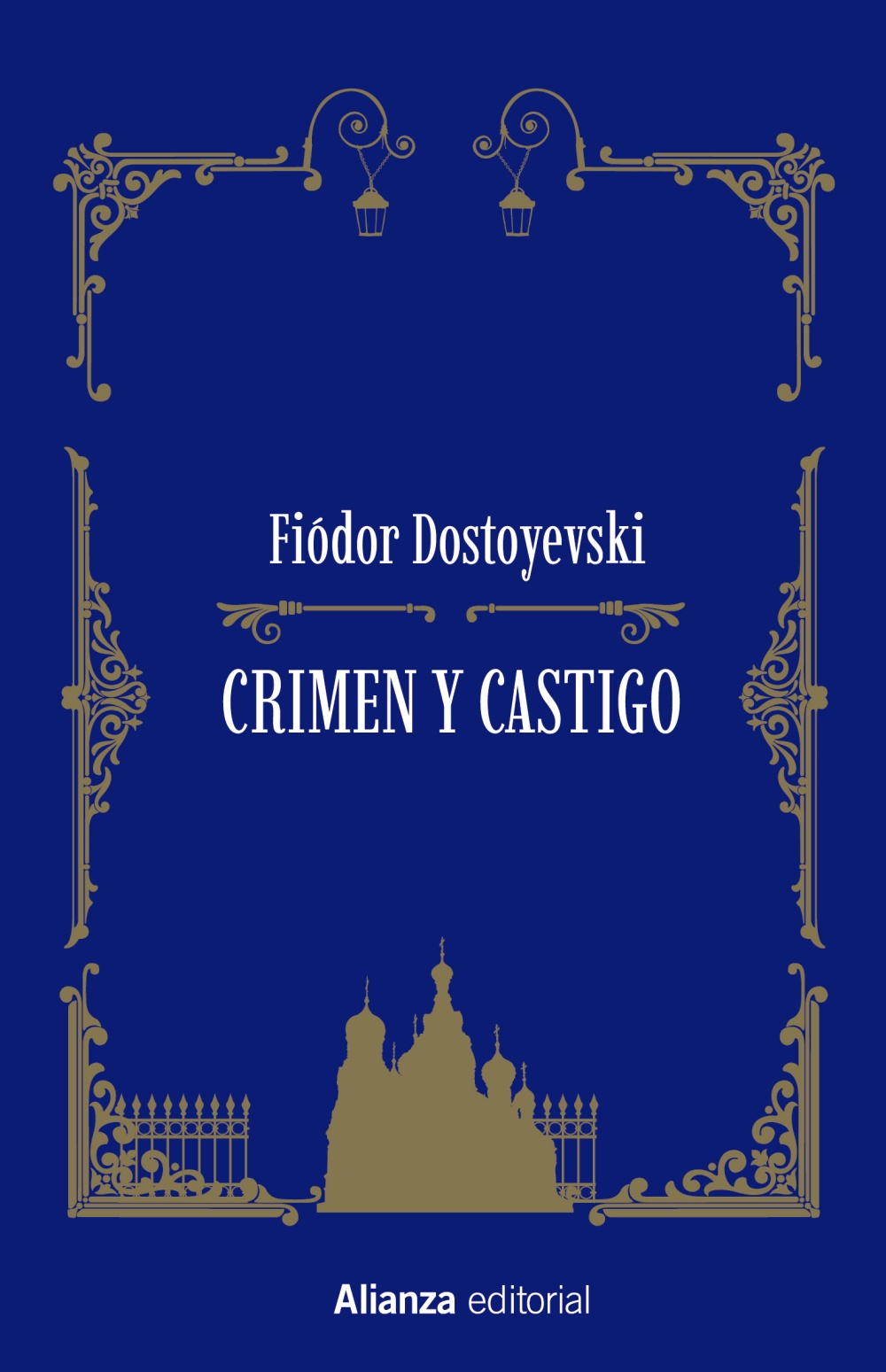 Crimen y castigo - Dostoyevski Fiódor - Alianza Editorial - 9788413625188