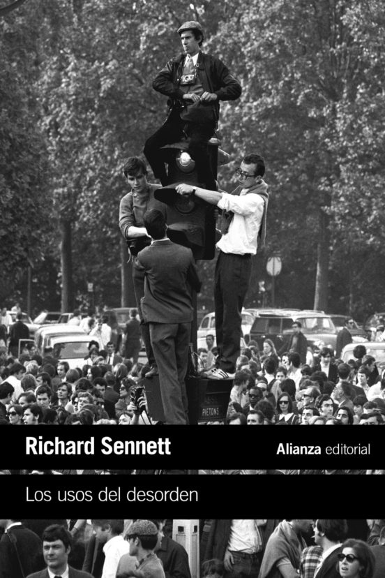 Los usos del desorden - Sennett Richard - Alianza Editorial - 9788413629179