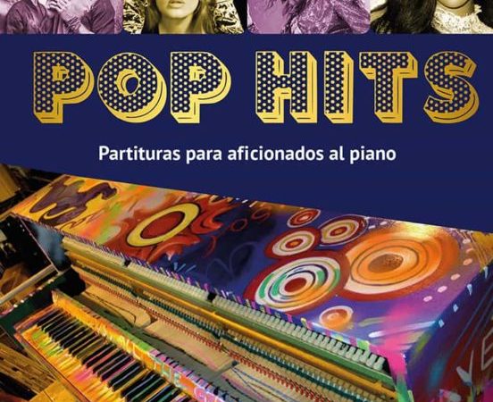 Pop hits. Partituras para aficionados al piano - Fernandez Perez Miguel Angel - Ma non troppo - 9788418703157