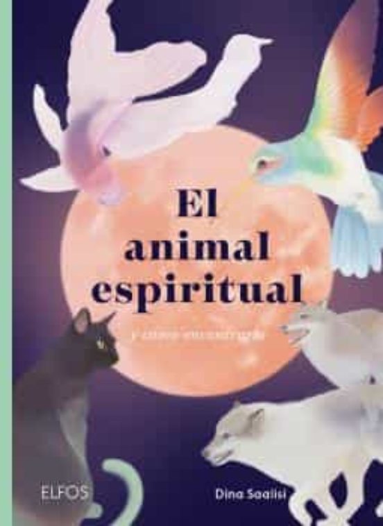 El animal espiritual - Saalisi Dina - Blume - 9788418725784