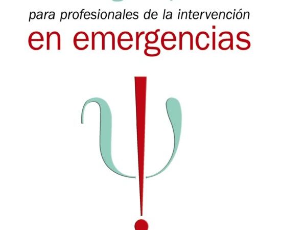 Psicología aplicada para profesionales de intervención en emergencia - Fernandez Millan Juan M; Fernandez Nava Marina - Ediciones Pirámide - 9788436846799