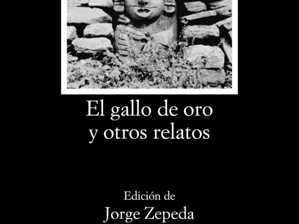 El gallo de oro y otros relatos - Rulfo Juan - Ediciones Catedra - 9788437644721