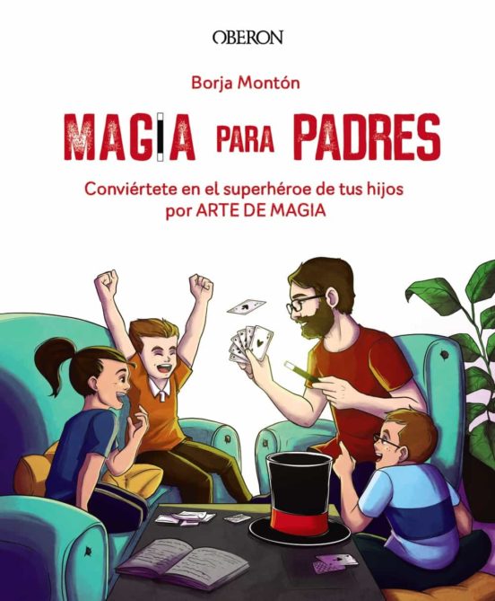 Magia para padres - Monton Borja - Anaya Multimedia - 9788441543683