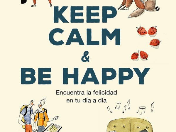 Keep Calm & Be Happy - Borras Laura - Robinbook - 9788499176529