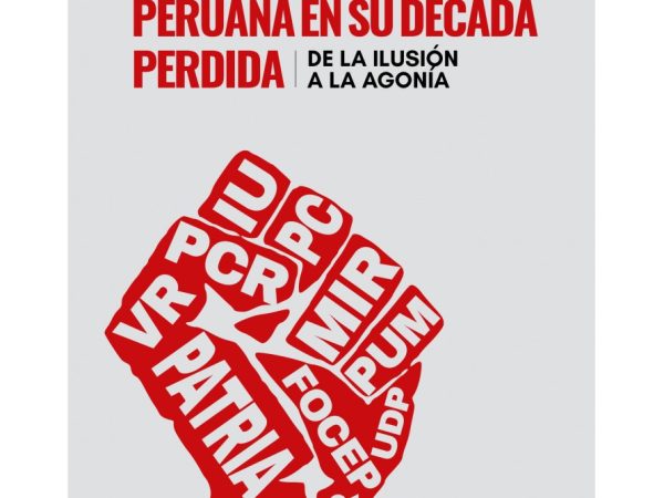 La Nueva izquierda peruana en su década perdida. - Pásara Luis - Fondo Editorial de la PUCP - 9786123177461