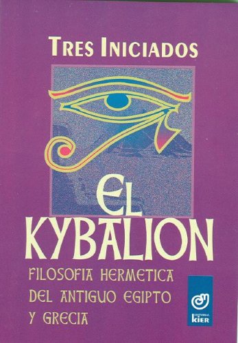 El Kybalion - Tres iniciados - Editorial Kier - 9789501707311