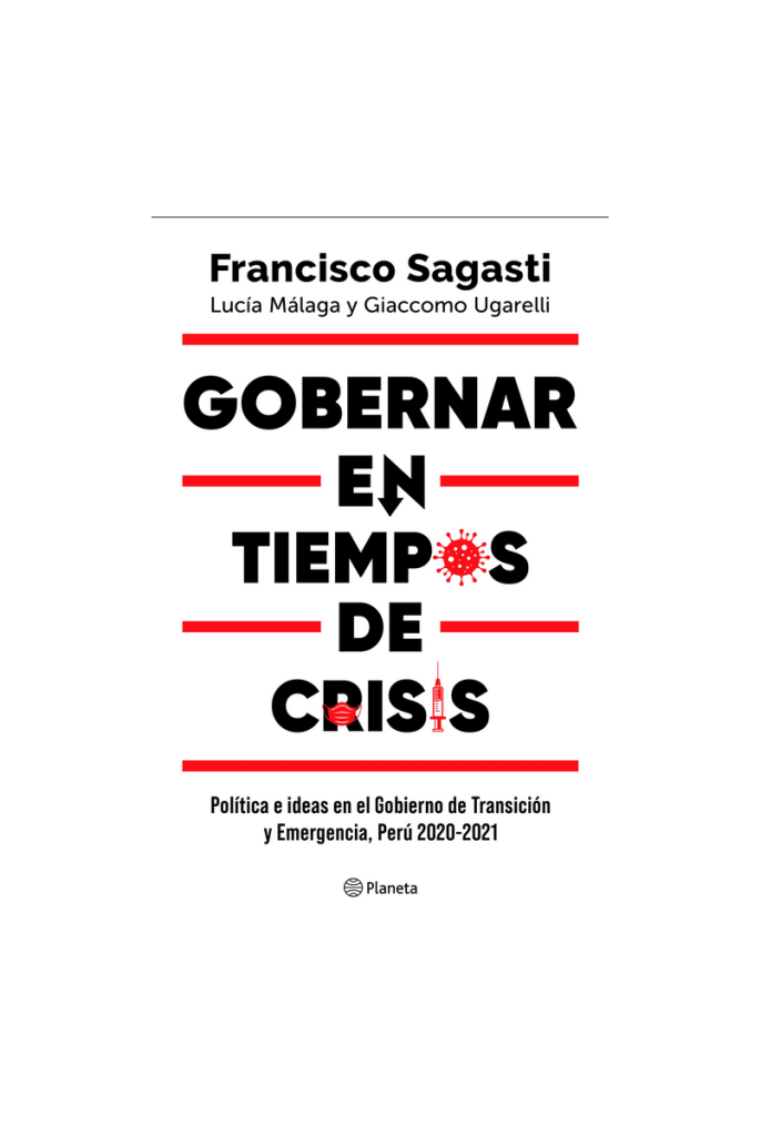 Gobernar en tiempos de crisis - Sagasti Francisco - Editorial Planeta - 9786123198336