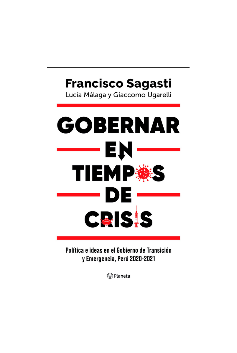 Gobernar en tiempos de crisis - Sagasti Francisco - Editorial Planeta - 9786123198336
