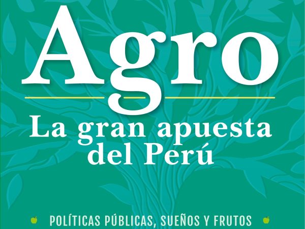 Agro. La gran apuesta del Perú - Amaro Gabriel - Editorial Planeta - 9786123198022