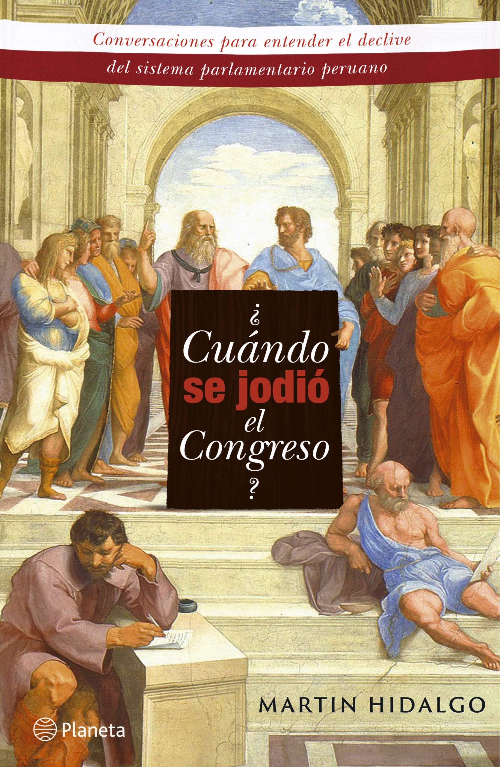 ¿Cuándo se jodió el congreso? - Hidalgo Martin - Editorial Planeta - 9786123198275