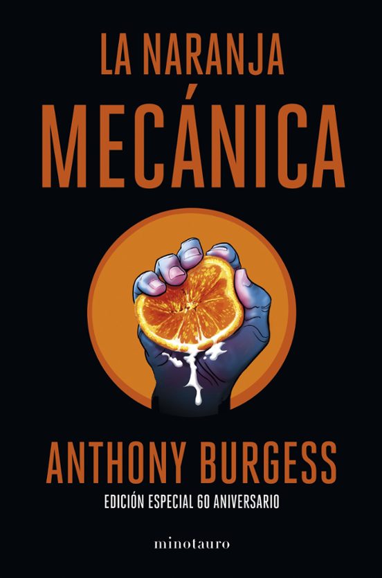 La naranja mecánica - Burgess Anthony - Minotauro - 9788445013816