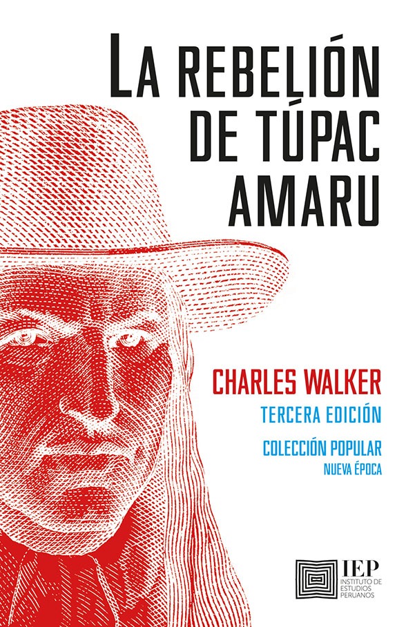 La rebelión de Túpac Amaru - Walker Walker - IEP - 9786123262334