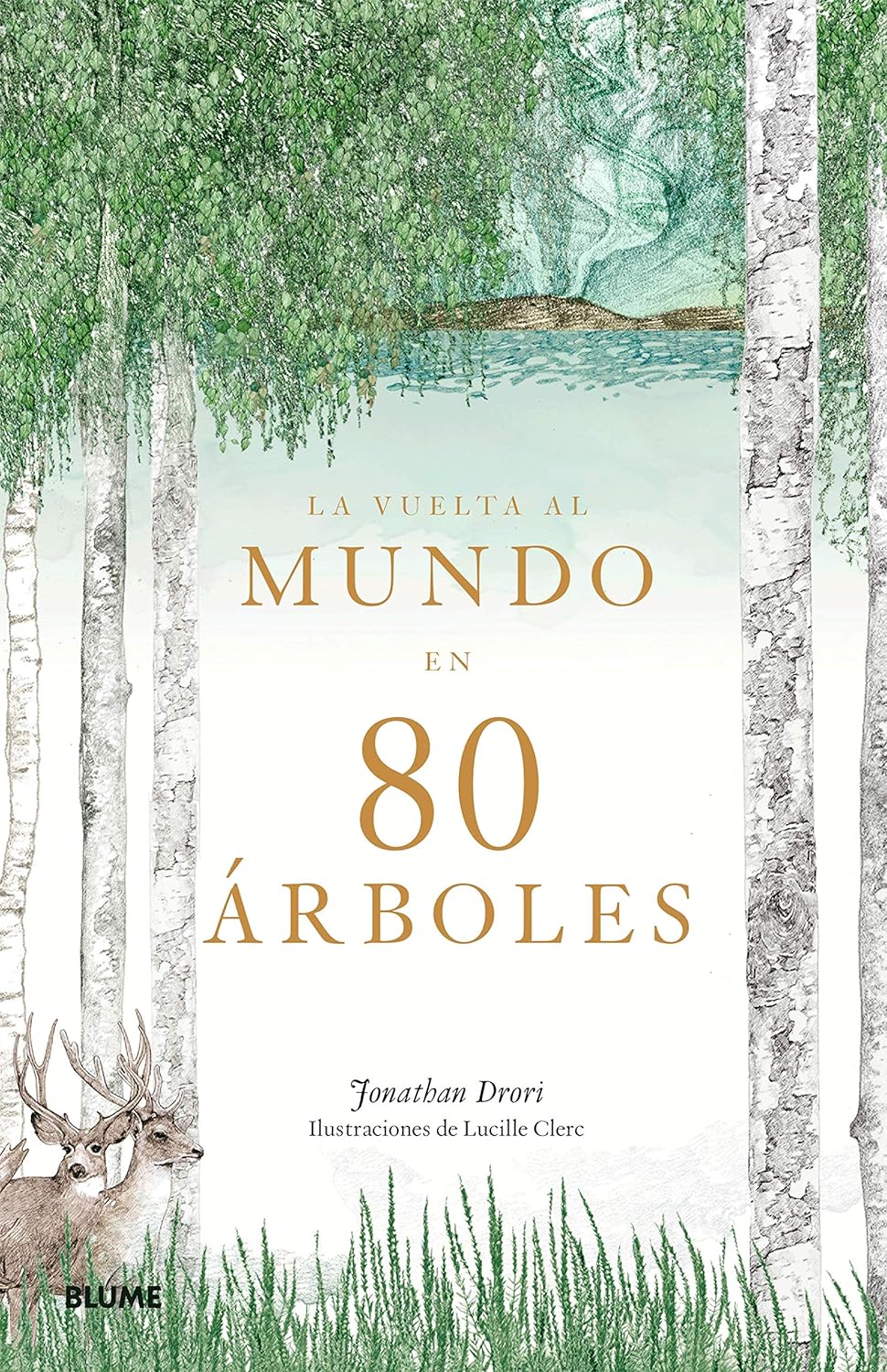 Vuelta al mundo en 80 arboles - Drori Jonathan; Clerc Lucille - Blume - 9788417492656