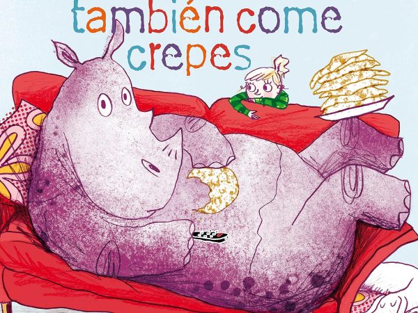 Mi rinoceronte tambien come crepes - Kemp Anna; Ogilvie Sara - Blume - 9788419499431