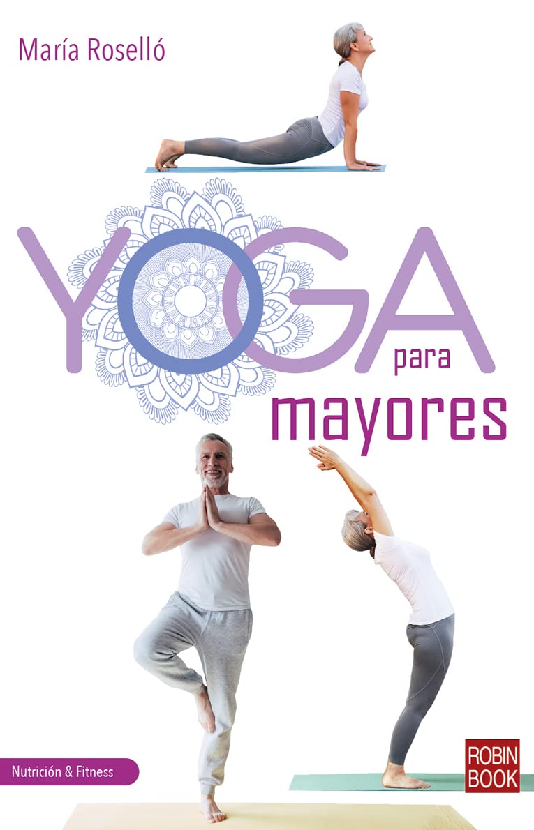 Yoga para mayores - Rosello Maria - Robinbook - 9788499176871