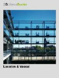 REVISTA 2G- 21 LACATON & VASSAL (ESPAÑOL-ENGLISH) - Ruby Andreas - Editorial Gustavo Gili - 9788425220616