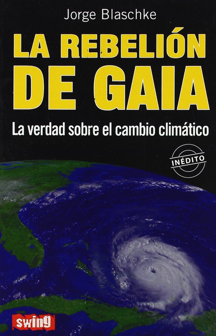 La rebelión de Gaia - Blaschke Jorge - Swing - 9788496746190