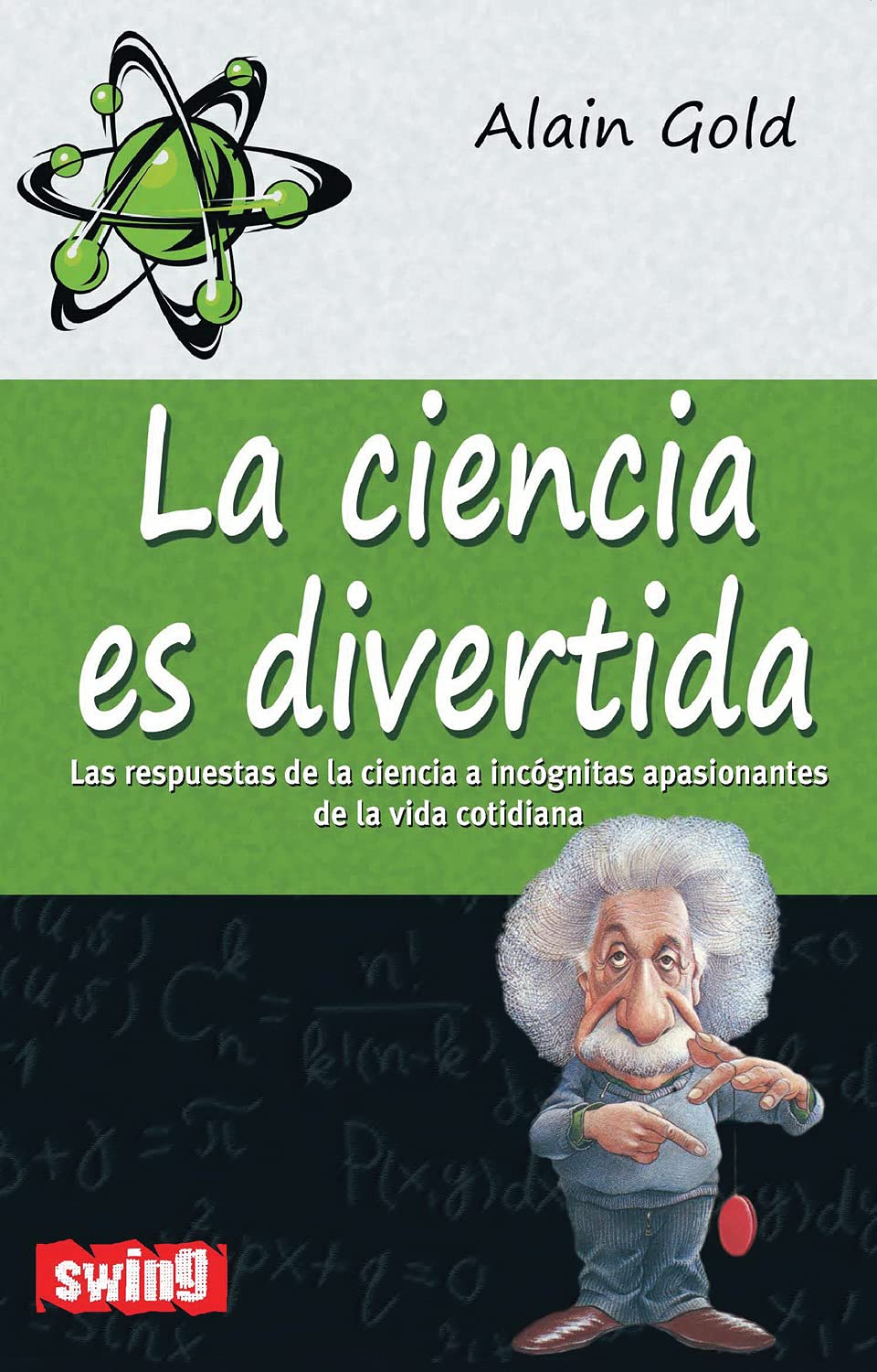 La ciencia es divertida - Gold Alain - Swing - 9788496746619