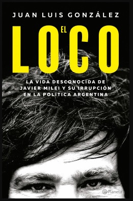 El loco - Gonzales Juan Luis - Editorial Planeta - 9786123198770