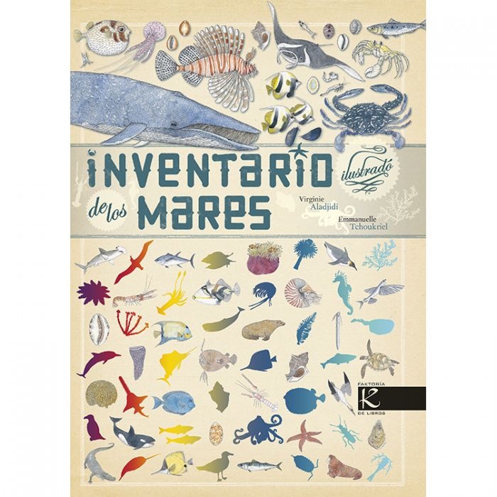 Inventario ilustrado de los mares - Aladjidi Virginie; Tchoukriel Emmanuelle - Kalandraka - 9788415250470