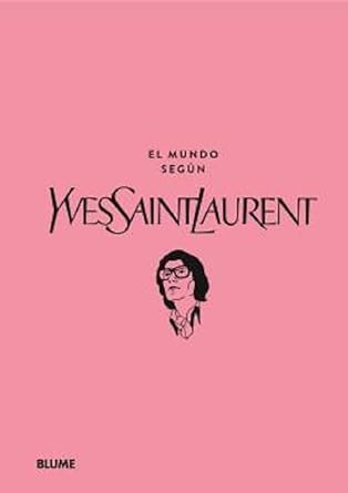 Mundo según Yves Saint Laurent - Mauriès