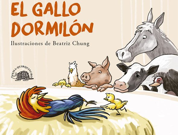 El gallo dormilón - Picasso Jaime - Peisa - Quirquincho - 9786123051501