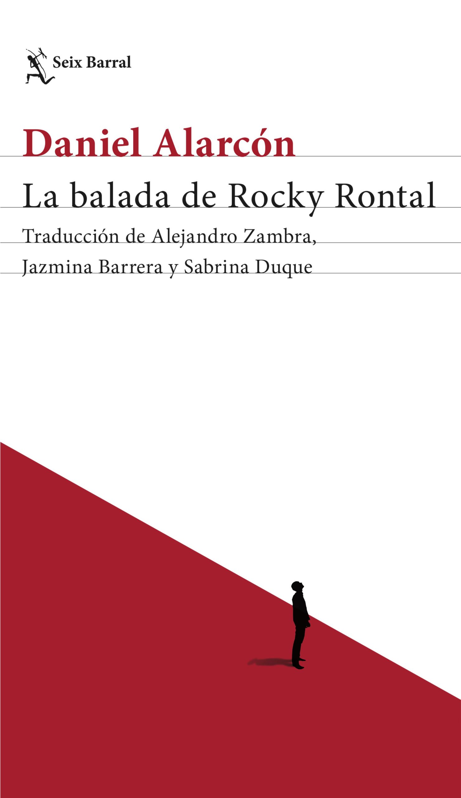 La balada de Rocky Rontal - Alarcón Daniel - Seix Barral - 9786124379840