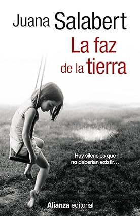 La faz de la tierra - Salabert Juana - Alianza Editorial - 9788420687551