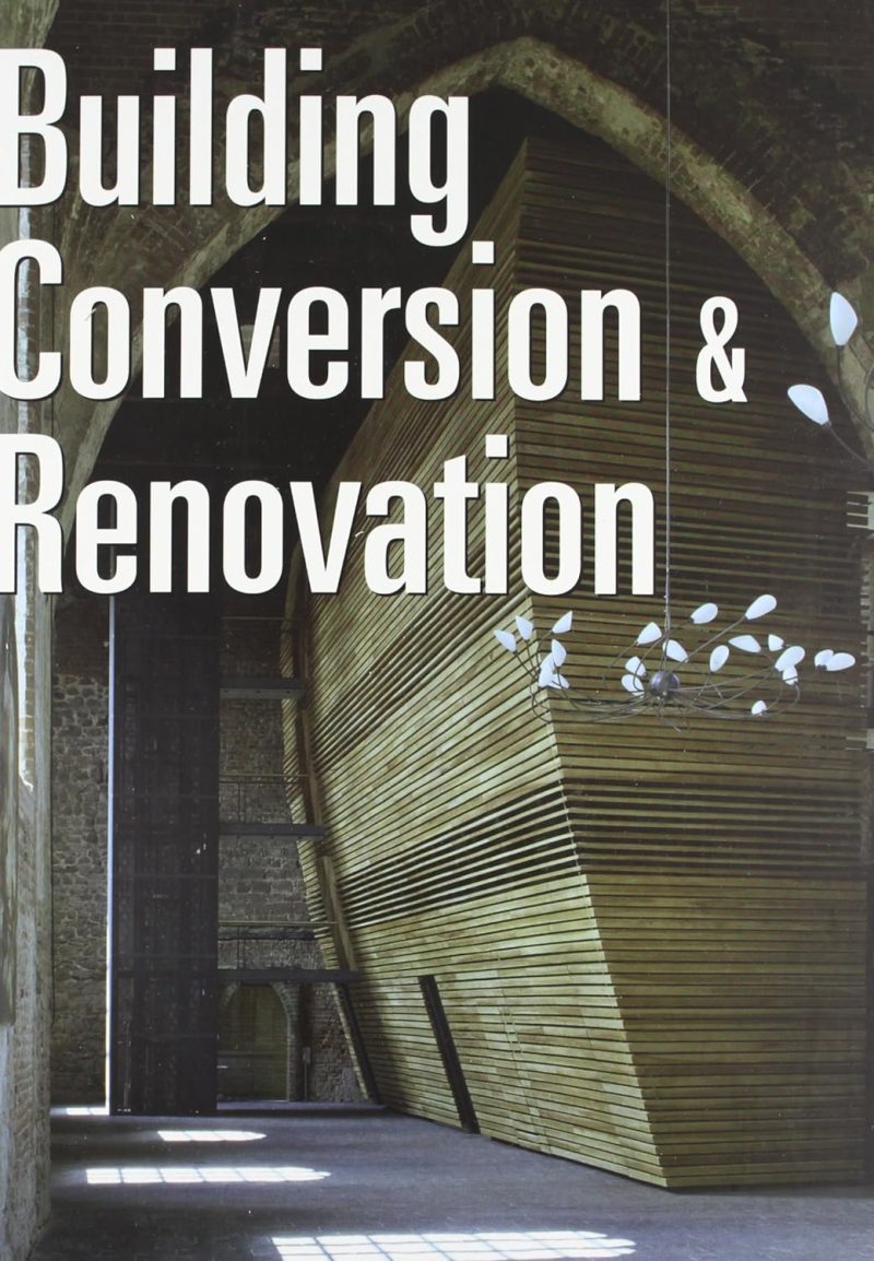 Building Conversion Renovation Vol 1 Photo Inspiration