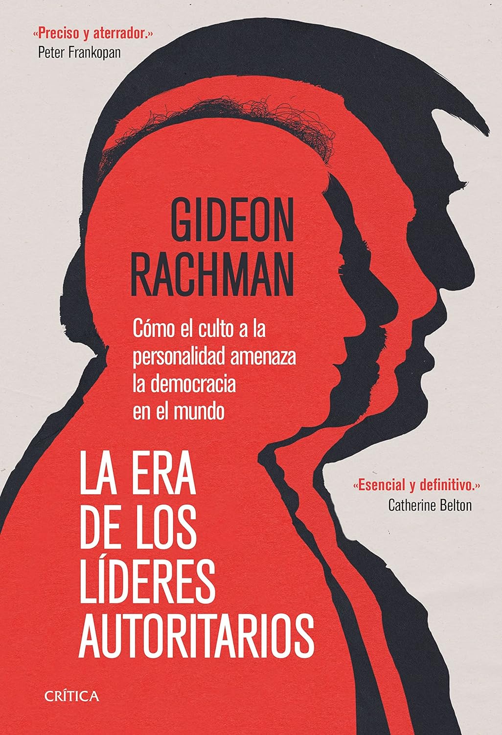La era de los lideres autoritarios - Rachman Gideon - Crítica - 9788491994541