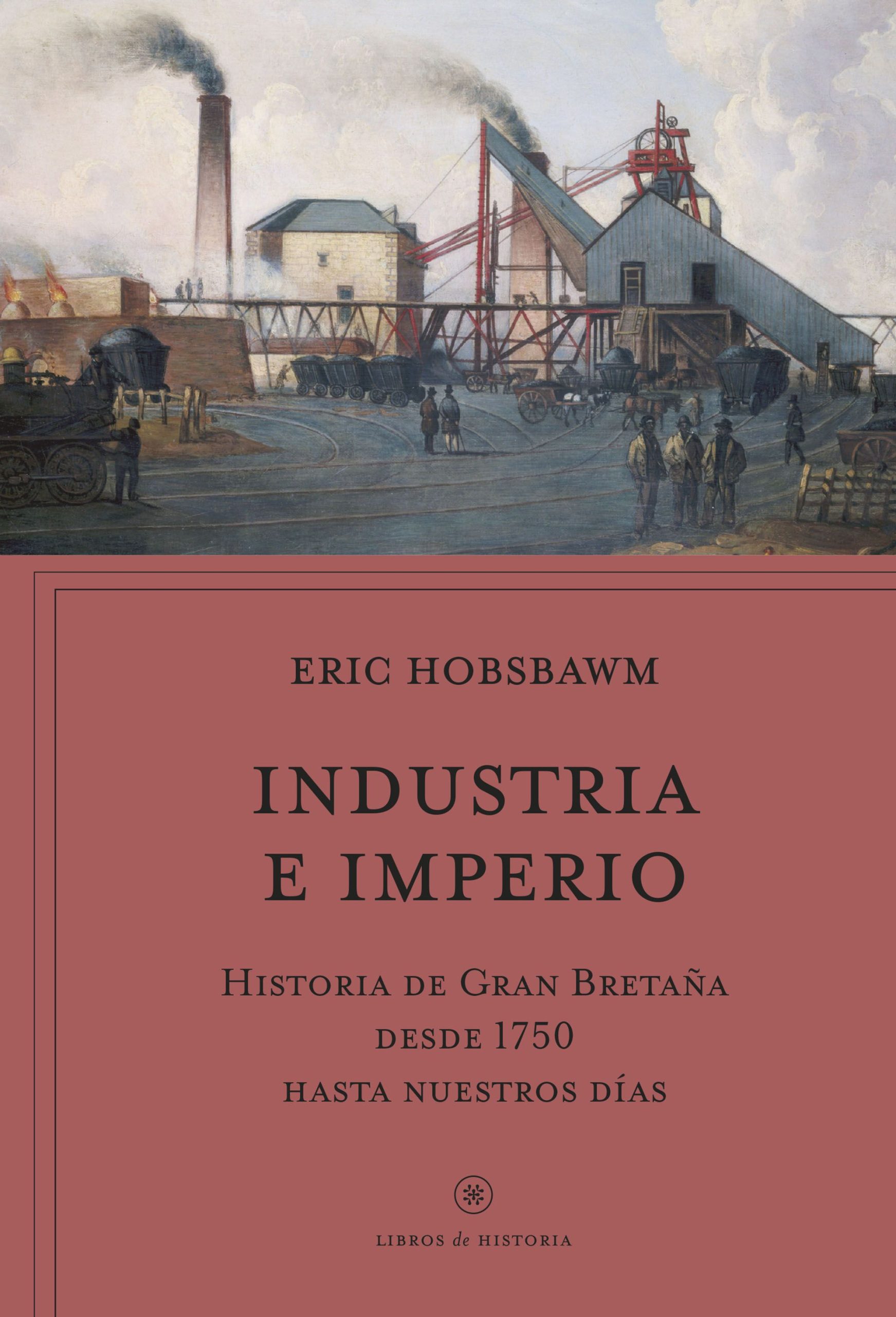 Industria e imperio - Hobsbawn Eric - Crítica - 9788491995173