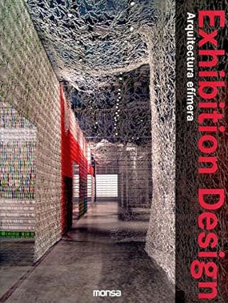 Exhibition design. Arquitectura Efimera. - Minguet Josep Maria - Instituto Monsa de ediciones - 9788496429888